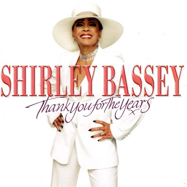 Shirley Bassey - Thank You For The Years