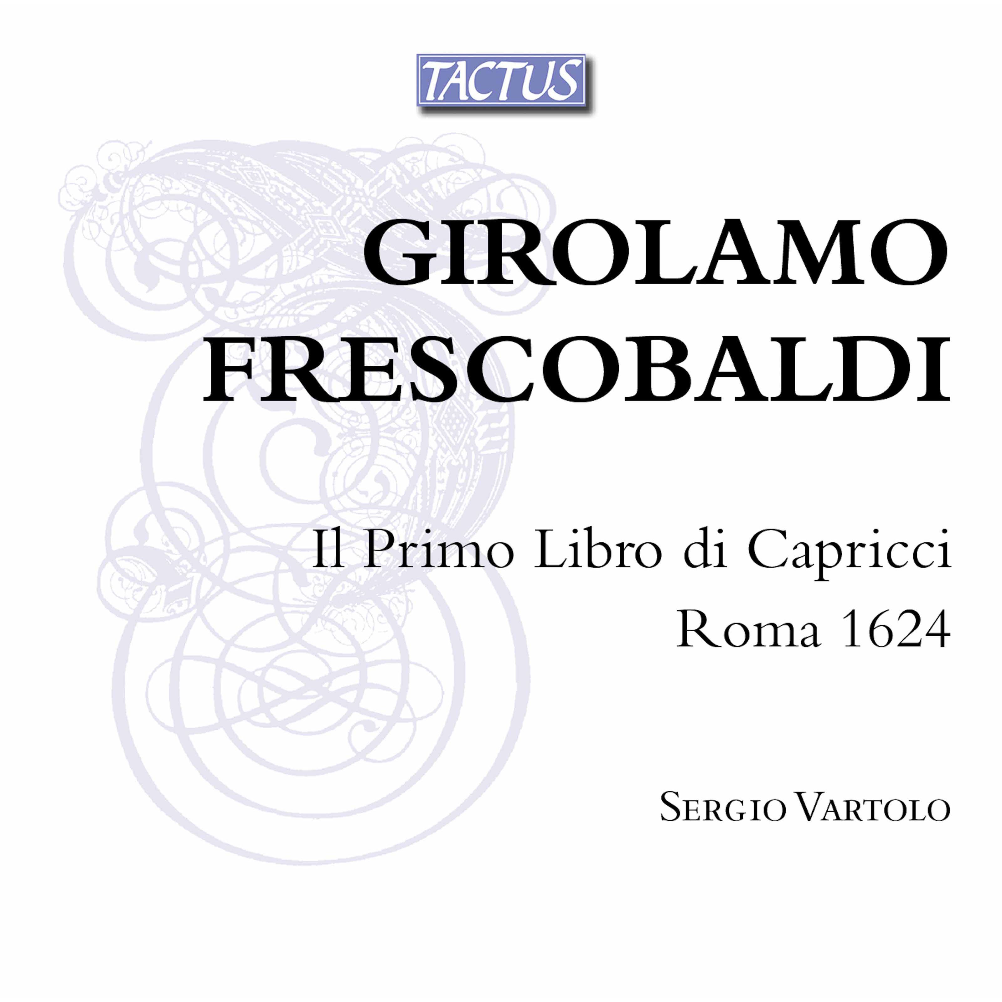 Frescobaldi - il primo libro di capricci, 1624 - Sergio Vartolo, harpsichord