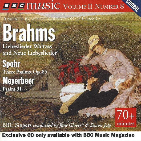 Brahms Liebeslieder Waltzes and Neue Liebeslieder Spohr Meyerbeer 15 Liebeslieder, op. 52