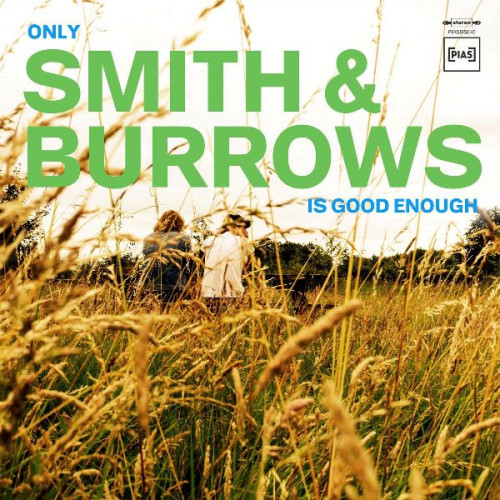 Smith And Burrows - 2021 - Only Smith And Burrows Is Good Enough (Verzoekje)