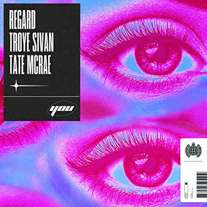 Regard x Troye Sivan x Tate McRae-You-SINGLE-WEB-2021-NOiCE