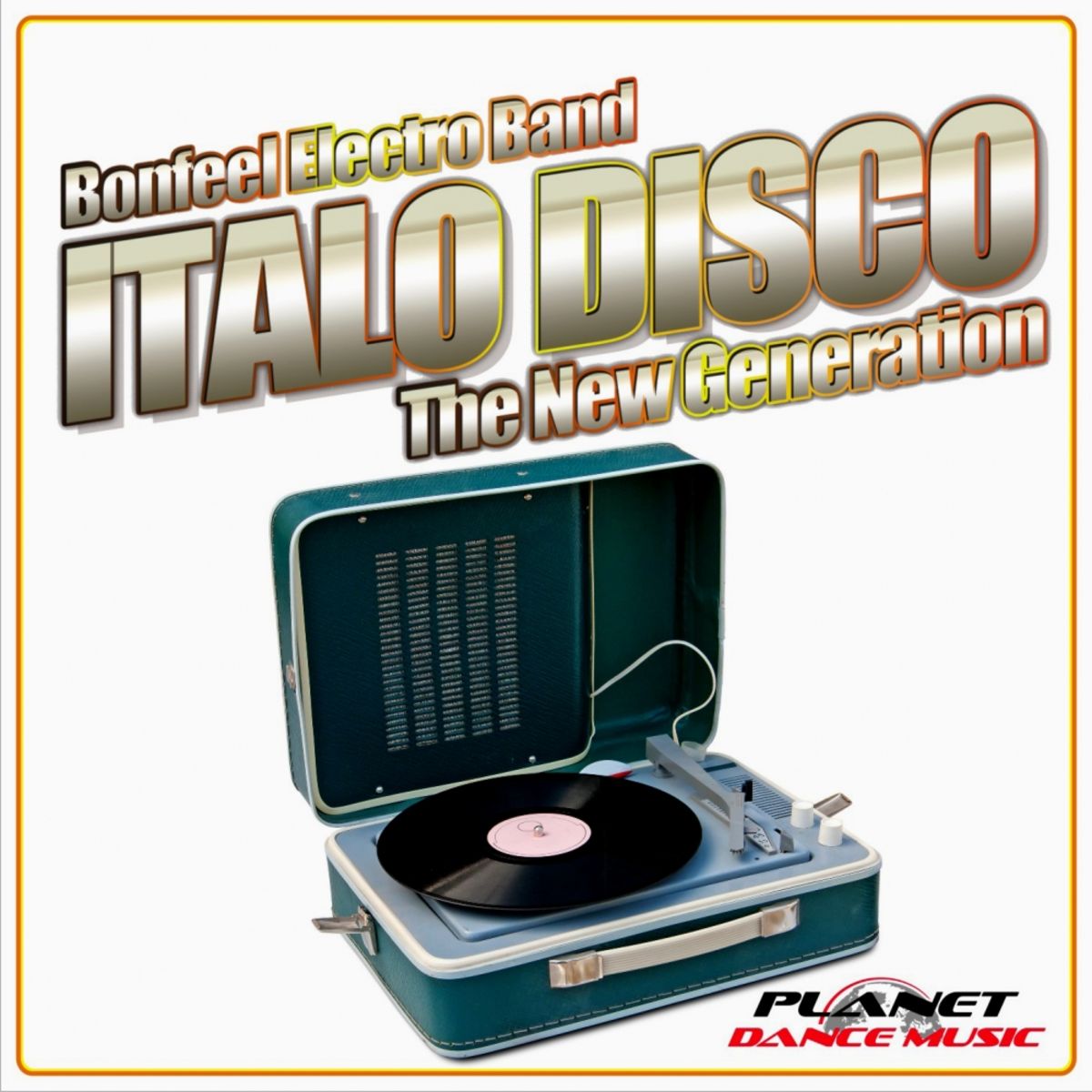 Bonfeel Electro Band · Italo Disco The New Generation (2014 · FLAC+MP3)