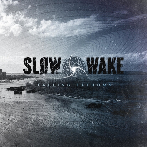 [Post-Metal] Slow Wake - Falling Fathoms (2022)