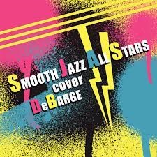 Smooth Jazz All Stars-Smooth Jazz All Stars Cover DeBarge (Instrumental)-WEB-2019-KNOWN