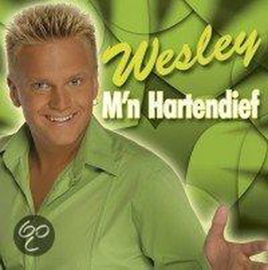 Wesley - M'n Hartendief