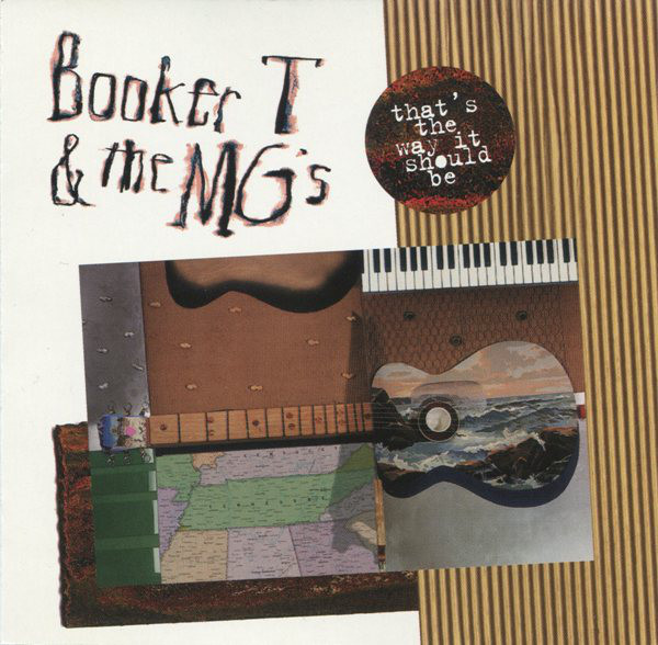 Booker T. & The MG's - 1994 - That's The Way It Should Be