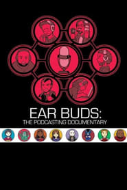Ear Buds The Podcasting Documentary 2016 720p WEB h264-OPUS