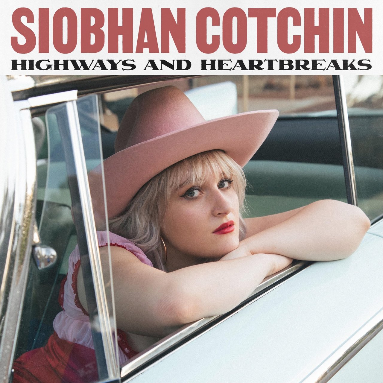 Siobhan Cotchin · Highways And Heartbreaks (EP-2022 · FLAC+MP3)