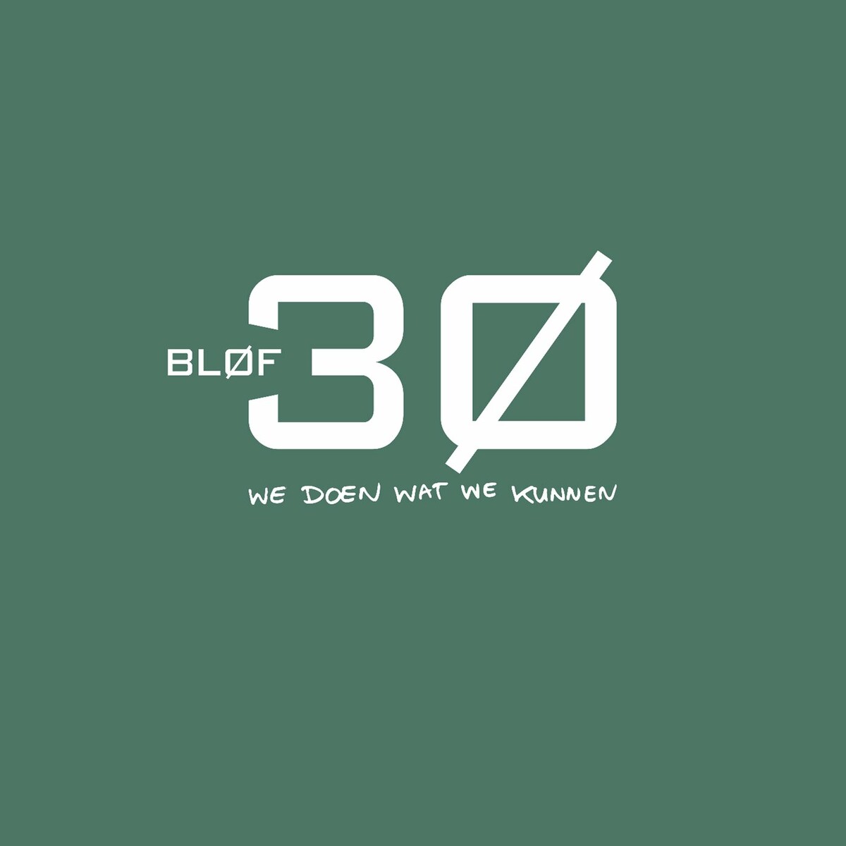 BLOF - 30 - We Doen Wat We Kunnen (2022)