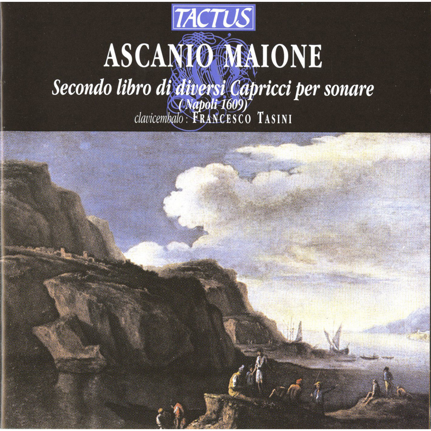 Maione - Secondo libro di diversi capricci per sonare, 1609 - Francesco Tasini, harpsichord