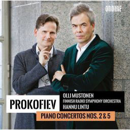 Prokofiev - Piano Concertos Nos. 2 & 5 - Olli Mustonen, Finnish RSO, Hannu Lintu