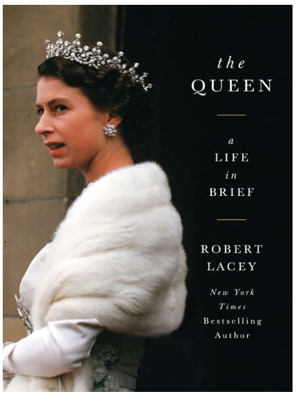 Lacey, Robert - The Queen- A Life in Brief