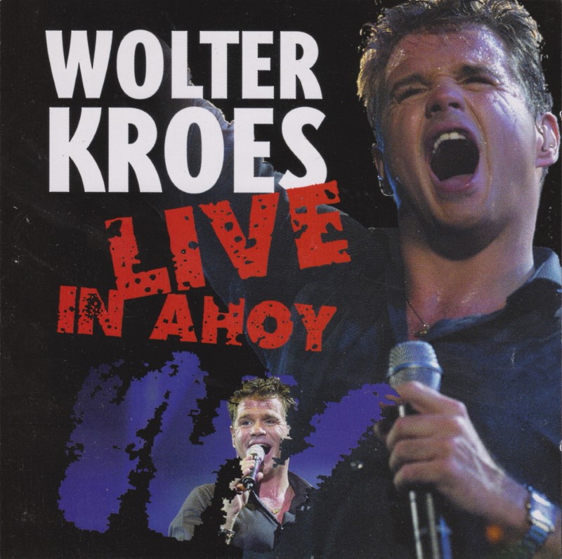 Wolter Kroes - Live In Ahoy (2005)