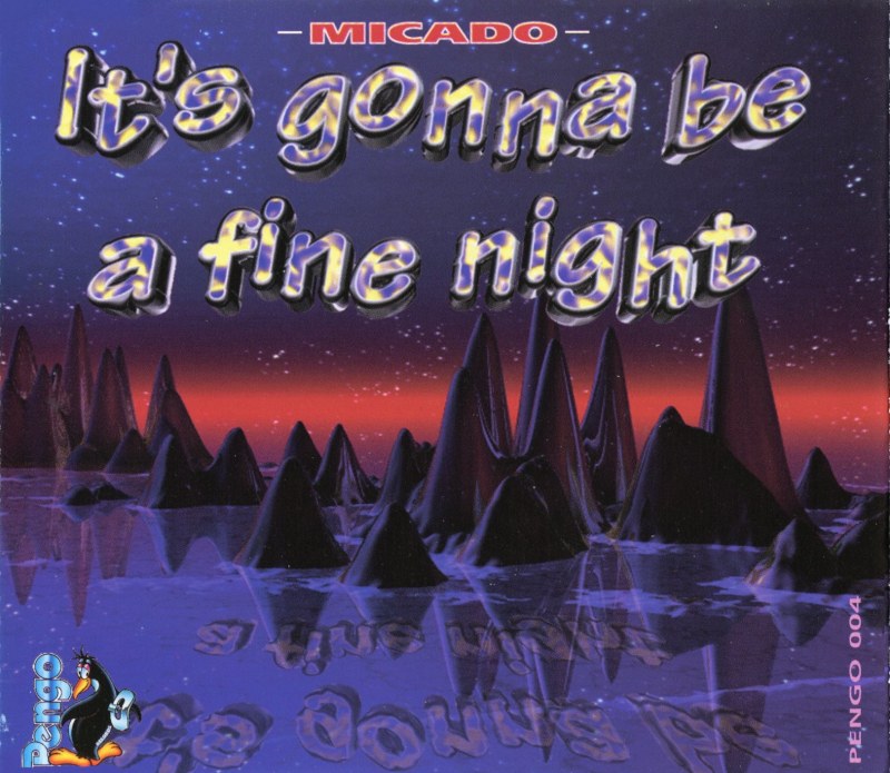 Micado - It's Gonna Be A Fine Night (1995) [CDM] FLAC+MP3