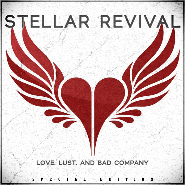 2015 - Stellar Revival - Love, Lust and Bad Company (S.E)