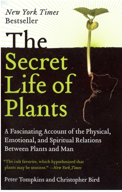 Peter Tompkins, Christopher Bird - The Secret Life of Plants
