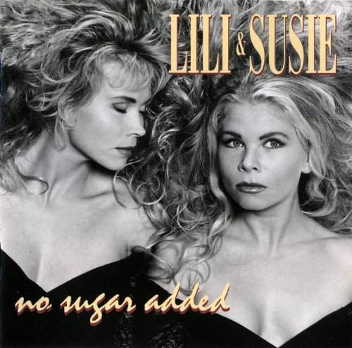 Lili & Susie · No Sugar Added (1992 · FLAC+MP3)