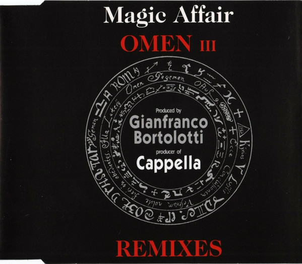 Magic Affair - Omen III (Remixes) (CDM) 1994