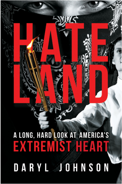 Daryl Johnson - Hateland- A Long, Hard Look at America's Extremist Heart