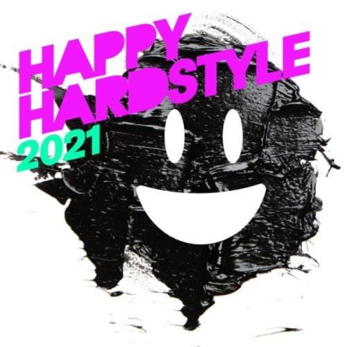 Happy Hardstyle 2021 (2021)