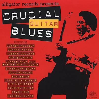 VA - Alligator Records Presents Crucial Guitar Blues (2003)