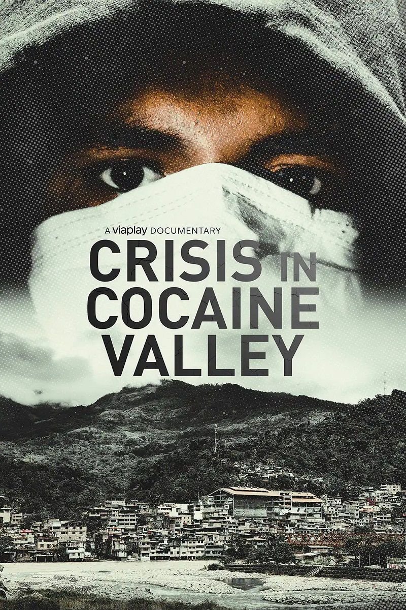 Crisis in Cocaine Valley (2022)
