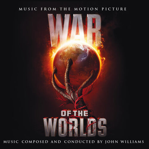 John Williams - Music From The Motion Picture 'War Of The Worlds' (2005)