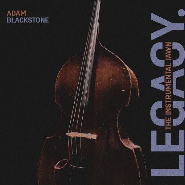 Adam Blackstone - Legacy An Instrumental Jawn 24-48