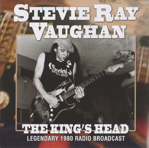 Stevie Ray Vaughan - The King's Head (Legendary 1980 Radio Broadcast)