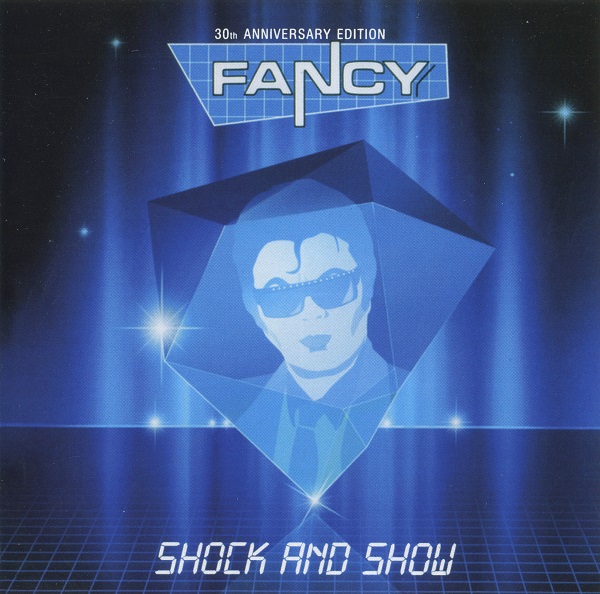 Fancy · Shock And Show (30th Anniversary Edition) (2015 · FLAC+MP3)