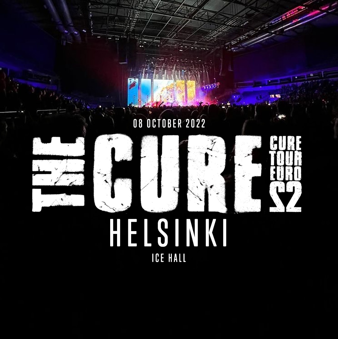 The Cure - Euro Tour 2022 - 08.10.2022 Helsinki - Hartwall Arena (Finland)