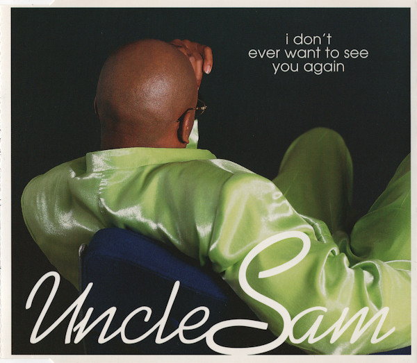 Uncle Sam - I Don't Ever Want To See You Again (1998) [CDM]