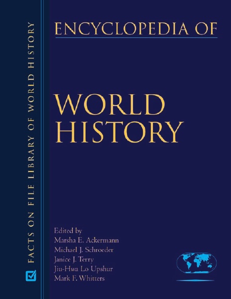 Encyclopedia of World History The Contemporary World 1950 to the Present Vol 6 Facts on File 2008