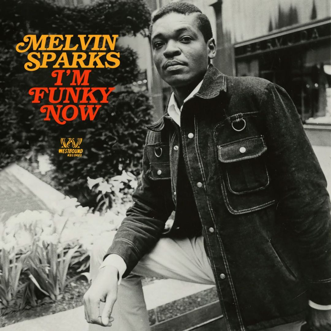 Melvin Sparks - I'm Funky Now (1976,2017)