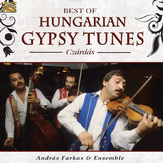 Andras Farkas & Ensemble - Best Of Hungaria Gypsy Tunes