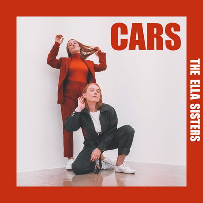 The Ella Sisters - Cars-SINGLE-WEB-2020-MOD