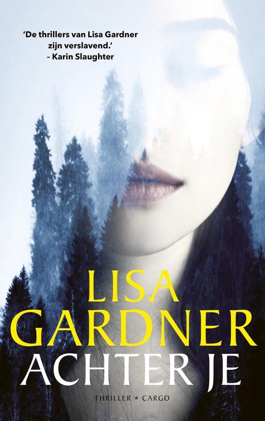 Lisa Gardner - Achter je (2018)