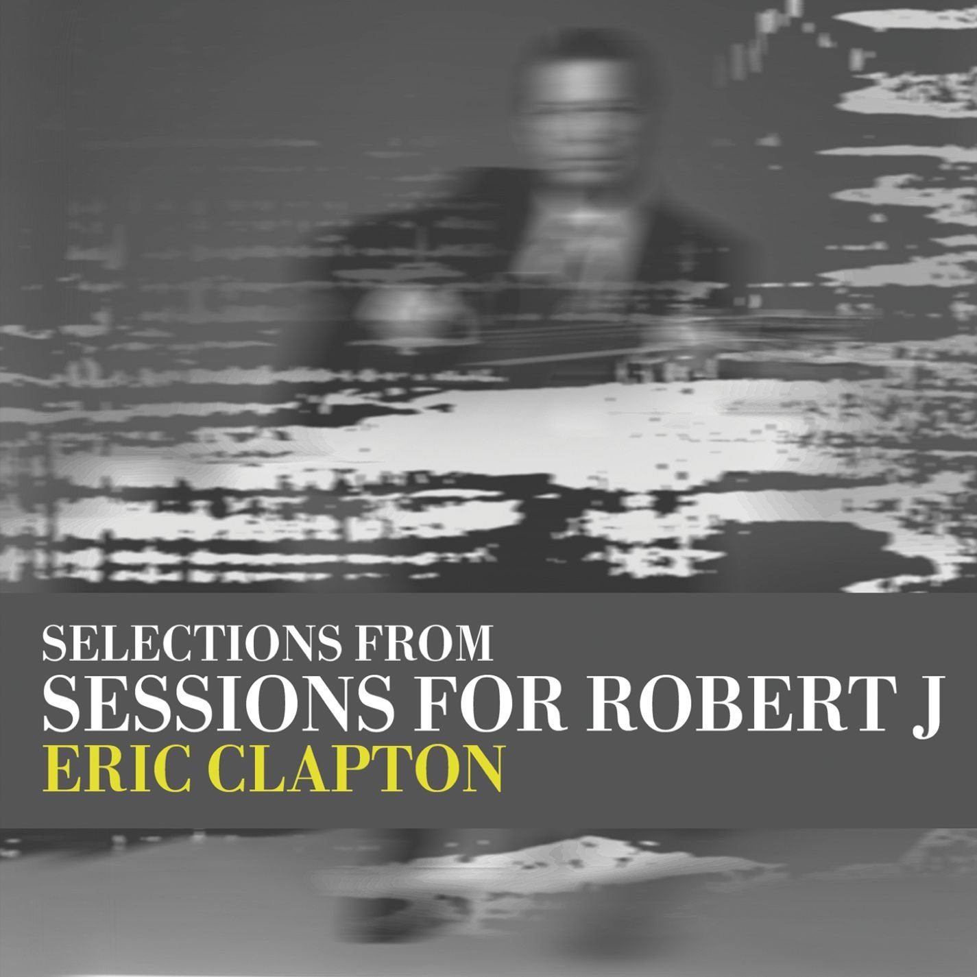 Eric Clapton - Session For Robert J (DTS-CD)