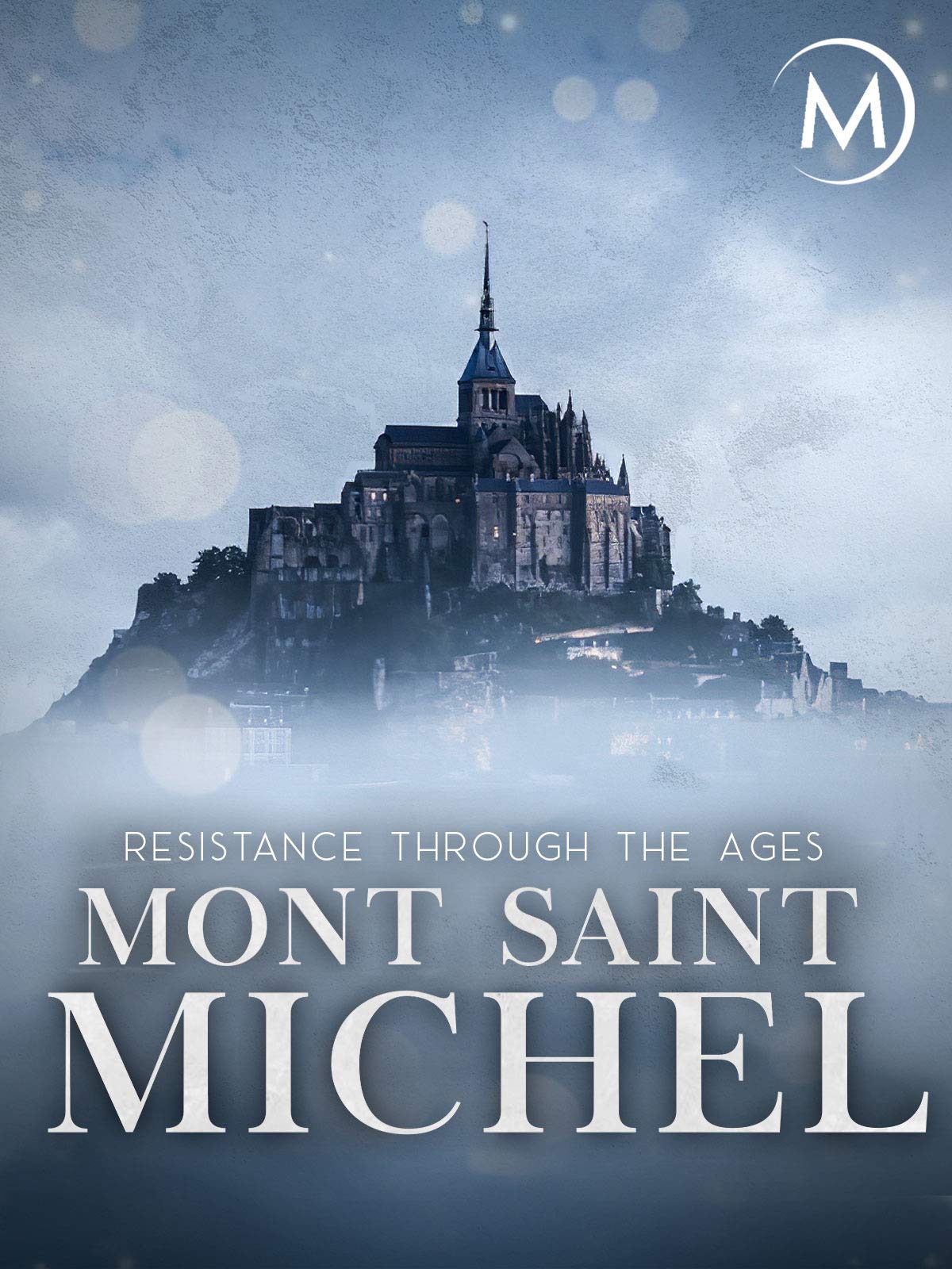 Mont Saint-Michel Resistance Through the Ages 2016 2160p