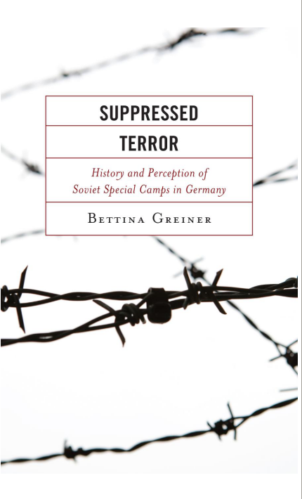Suppressed Terror - History and Perception of Soviet Special Camps in Germany