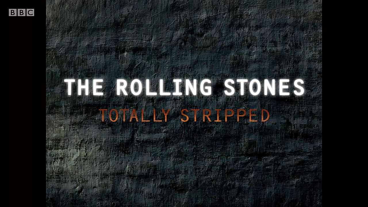 BBC The Rolling Stones-Totally Stripped 1995 720p WEB x264-DDF