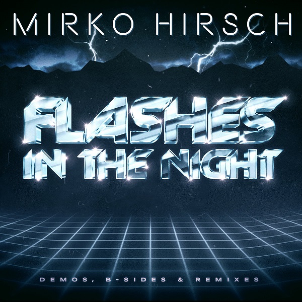 Mirko Hirsch · Flashes In The Night (2021 · FLAC+MP3)