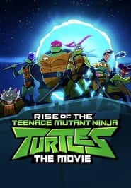 Rise of the Teenage Mutant Ninja Turtles The Movie 2022 1080