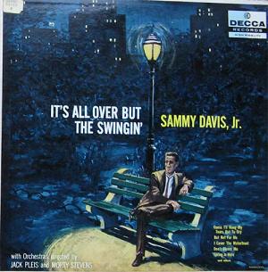 Sammy Davis Jr. - It's All Over But the Swingin', I Gotta Right to Swing