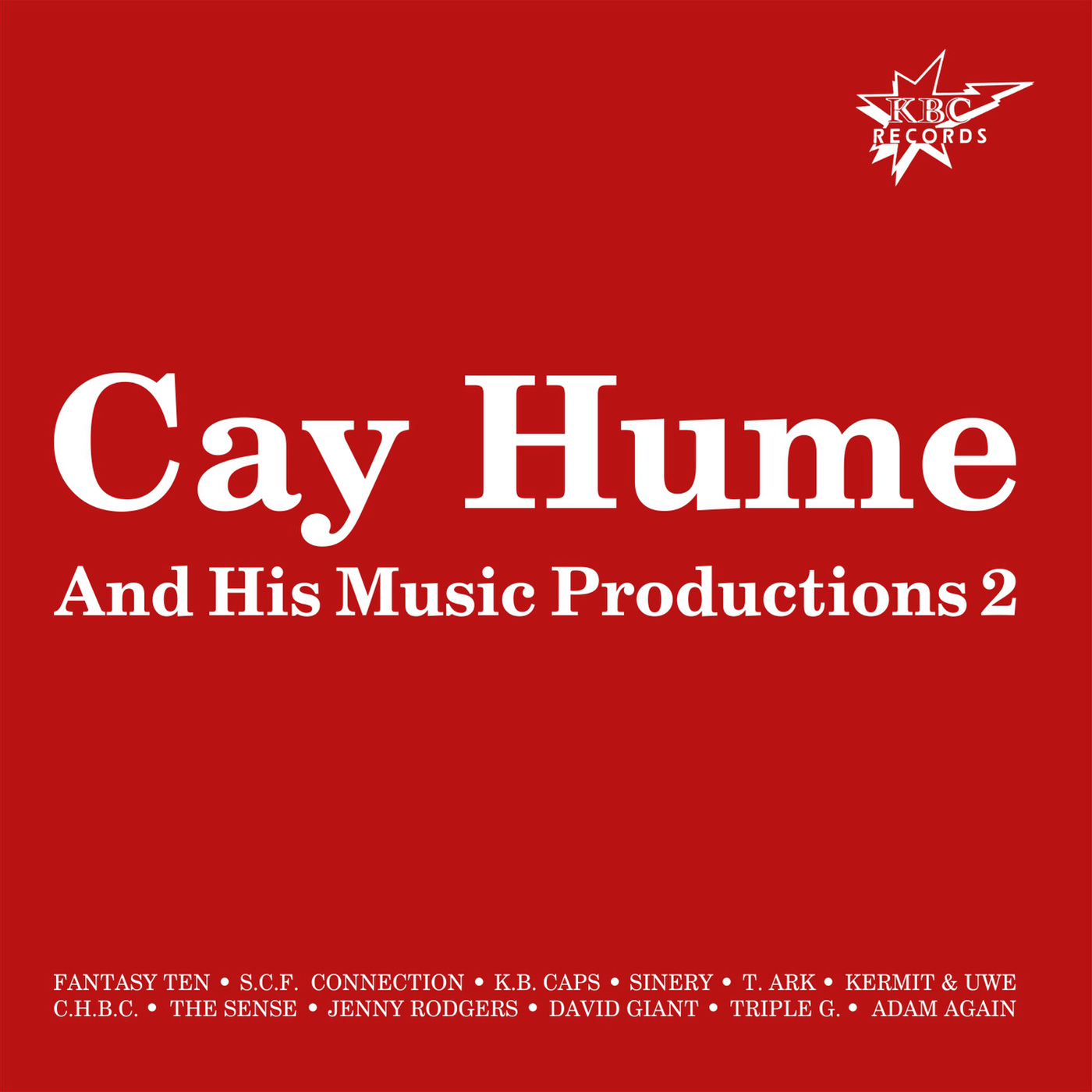 Cay Hume And His Music Productions Vol. 2 (2017 · FLAC+MP3)