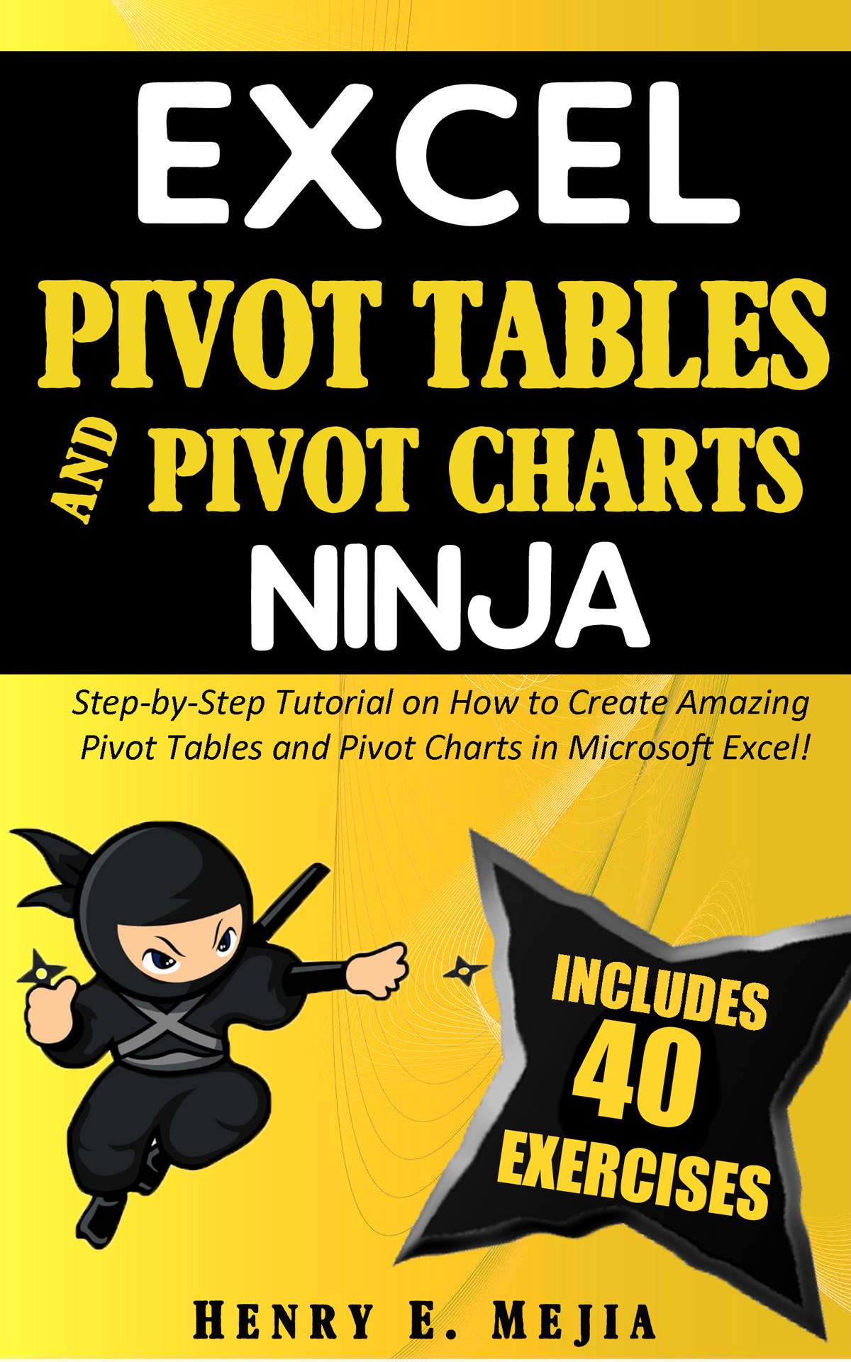 Excel Pivot Tables And Pivot Charts Ninja Step By Step