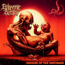 Embryonic Autopsy - 2024 - Origins Of The Deformed