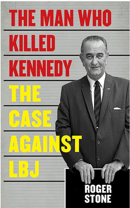 Stone, Roger - The Man Who Killed Kennedy- The Case Against LBJ
