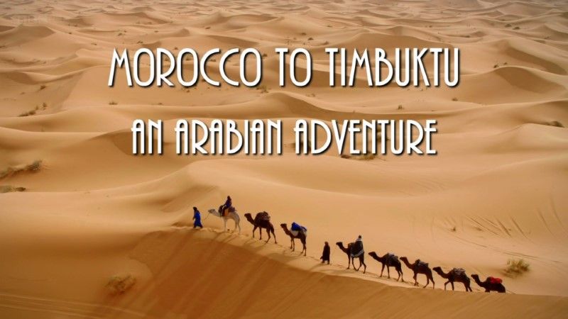 BBC Van Marokko Naar Timboektoe Een Arabisch Avontuur 1080p HDTV x264 MVGroup-DDF