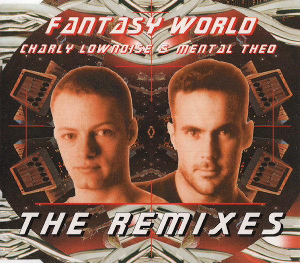 Charly Lownoise & Mental Theo - Fantasy World (The Remixes) (1996) [CDM]